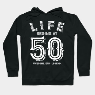 Life begins at 50 Hoodie